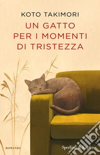 Un gatto per i momenti di tristezza libro