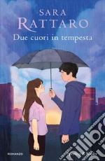 Due cuori in tempesta libro