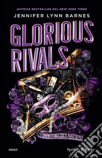 Glorious rivals. L'amore è un gioco pericoloso libro