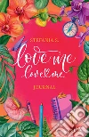 Love me love me journal libro