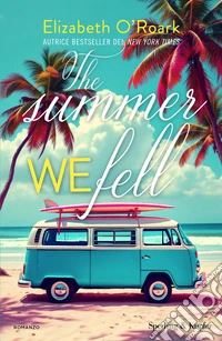 The summer we fell. Ediz. italiana libro