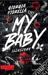 My baby. Illusione libro
