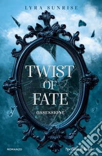 Ossessione. Twist of fate libro