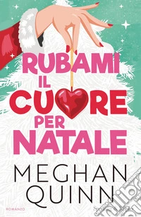 Rubami il cuore per Natale libro
