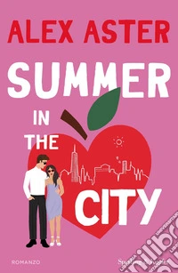 Summer in the City. Ediz. italiana libro