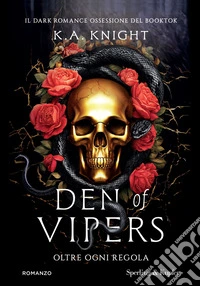 Den of vipers. Oltre ogni regola libro