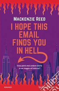 I hope this email finds you in hell. Ediz. italiana