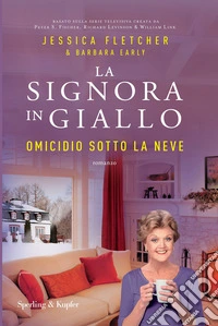 Omicidio sotto la neve. La signora in giallo libro