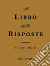 Il libro delle risposte libro