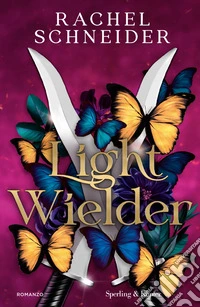 Light wielder. Ediz. italiana libro