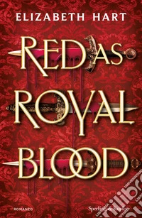 Red as royal blood. Ediz. italiana libro