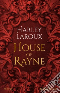 House of Rayne. Ediz. italiana libro