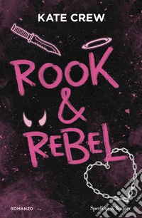 Rook & rebel. Ediz. italiana libro