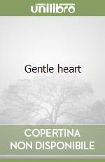 Gentle heart libro