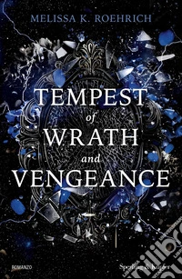 Tempest of wrath and vengeance. Ediz. italiana libro