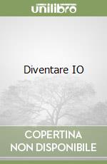 Diventare IO libro