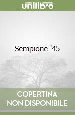 Sempione '45 libro