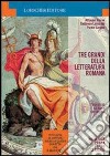 Tre grandi della letteratura romana: Virgilio, Cesare, Cicerone. Per la 1ª classe del Liceo classico libro