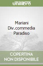 Mariani Div.commedia Paradiso