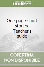 One page short stories. Teacher's guide libro