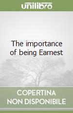 The importance of being Earnest libro