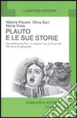 Plauto e le sue storie: Una pentola piena d'oro-La singolare storia di due gemelli-Alla ricerca dei figli perduti libro