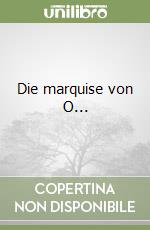 Die marquise von O... libro