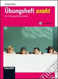 Übungsheft exakt. Per le Scuole superiori. Con espansione online libro