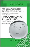 Racconti comici e umoristici libro di Milanesi A. (cur.)