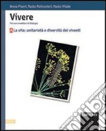 Vivere. Percorsi modulari di biologia. Modulo A. Per le Scuole superiori libro