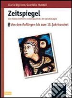 Zeitspiegel. Per le Scuole superiori libro