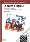 La prova d'inglese. Guida al nuovo esame di Stato. Per le scuole superiori. Con espansione online libro