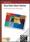 Very short short stories. Con CD libro