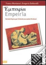 Empeiria. Versioni di greco per il triennio con nozioni di sintassi libro