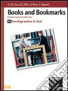 Books and bookmarks. Modulo A. Per le Scuole superiori libro