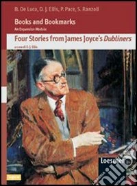 Books and bookmarks. An expansion module. Four Stories from James Joyce's Dubliners libro