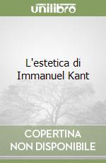 L'estetica di Immanuel Kant libro