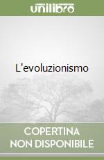 L'evoluzionismo libro