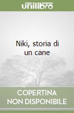 Niki, storia di un cane