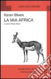 La mia Africa libro