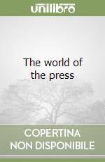 The world of the press libro