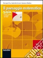 Il paesaggio matematico. Modulo V-Z: Algebra lineare-Le affinità del piano. Ediz. gialla. Per le Scuole superiori. Con espansione online libro