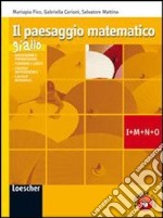 Il paesaggio matematico. Modulo I-M-N-O: Successioni e progressioni-Funzioni e limiti... Ediz. gialla. Per le Scuole superiori. Con espansione online libro