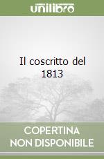 Il coscritto del 1813 libro