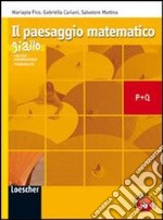 Il paesaggio matematico. Modulo P-Q: Calcolo combinatorio-Probabilità. Ediz. gialla. Per le Scuole superiori. Con espansione online libro