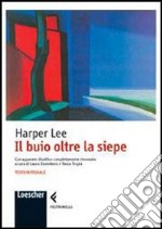 Il buio oltre la siepe libro