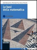 Le basi della matematica. Geometria. Per le Scuole superiori. Con espansione online libro