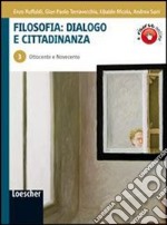 Filosofia: dialogo e cittadinanza. Per i Licei e gli Ist. magistrali. Con espansione online libro