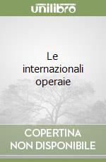 Le internazionali operaie libro