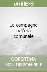 Le campagne nell'età comunale libro